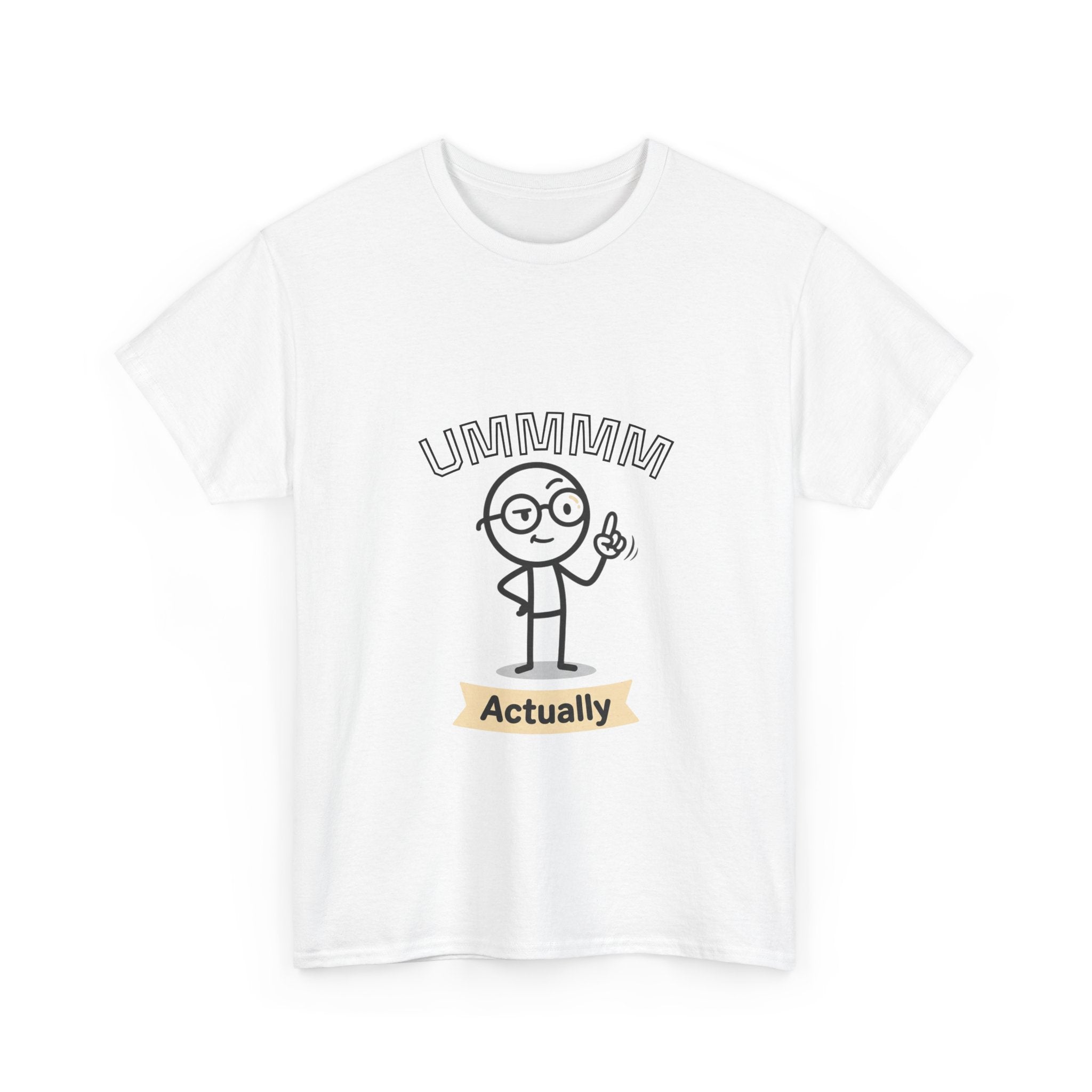 T-Shirt —"Ummmm Actually" Tee