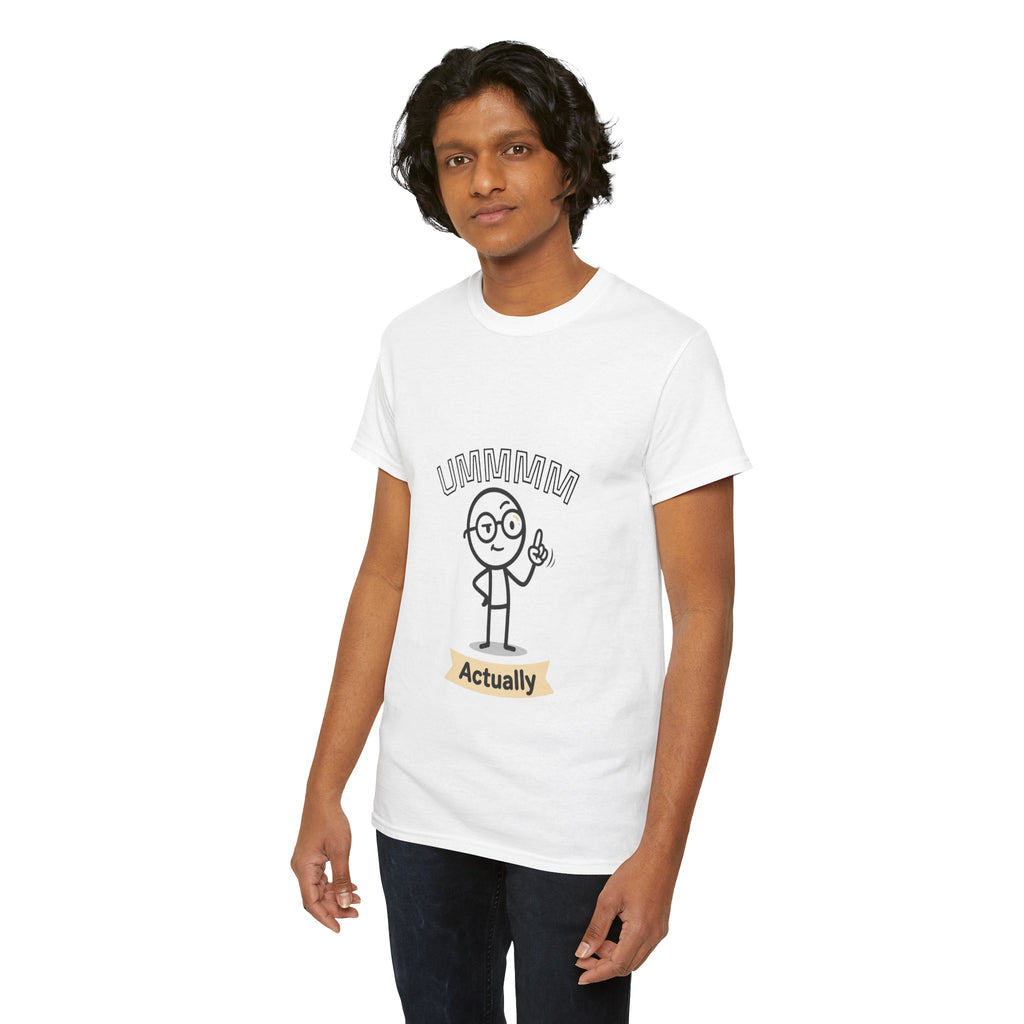 T-Shirt —"Ummmm Actually" Tee